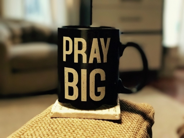 PRAY BIG